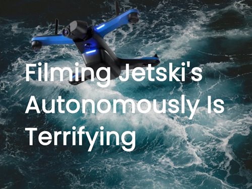 Article Found the Perfect Drone to Track My Jetski Riding – and It Terrifies Me
